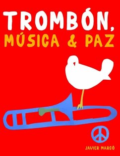 Trombón, Música & Paz - Marcó, Javier