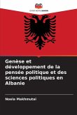 Genèse et développement de la pensée politique et des sciences politiques en Albanie