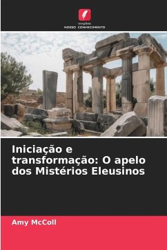 Cover Iniciação e transformação: O apelo dos Mistérios Eleusinos