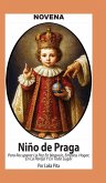 Novena De Niño De Praga para Recuperar la Paz en Negocio, Empleo, Hogar; en la Pareja y en Todo Lugar Novena De Niño De Praga para Recuperar la Paz en Negocio, Empleo, Hogar; en la Pareja y en Todo Lugar