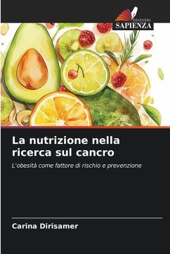 La nutrizione nella ricerca sul cancro - Dirisamer, Carina La nutrizione nella ricerca sul cancro - Dirisamer, Carina