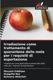 Irradiazione come trattamento di quarantena delle mele per i requisiti di esportazione
