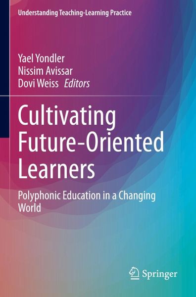 Cultivating Future-Oriented Learners Cultivating Future-Oriented Learners