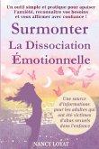 Surmonter la dissociation émotionnelle