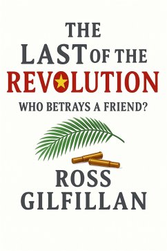 The Last of the Revolution (eBook, ePUB) - Gilfillan, Ross