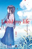 I Sold My Life for Ten Thousand Yen per Year vol. 01 (eBook, ePUB)