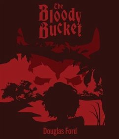 The Bloody Bucket (eBook, ePUB) - Ford, Douglas