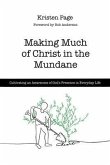 Making Much of Christ in the Mundane (eBook, ePUB)