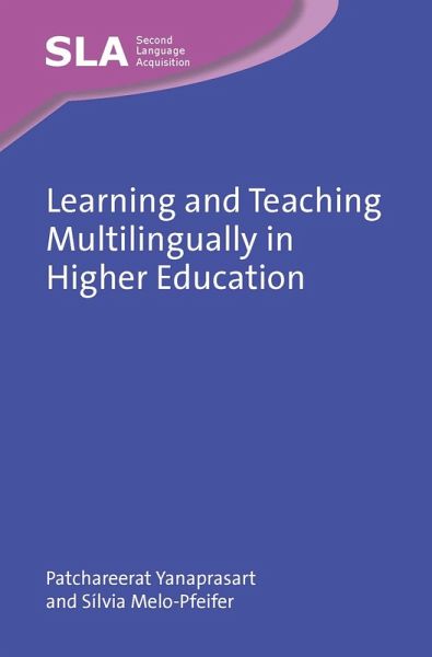 Learning and Teaching Multilingually in Higher Education (eBook, ePUB) Learning and Teaching Multilingually in Higher Education (eBook, ePUB)