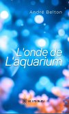 L'onde de l'aquarium (eBook, ePUB)