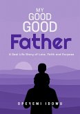My Good Good Father (eBook, ePUB)