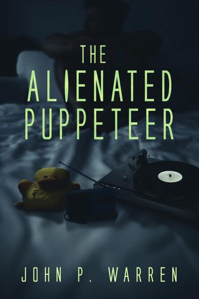 The Alienated Puppeteer (eBook, ePUB) The Alienated Puppeteer (eBook, ePUB)