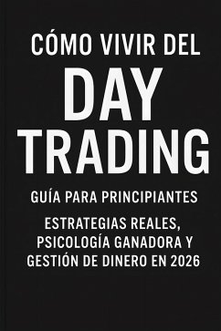 Cover Cómo Vivir del Day Trading (eBook, ePUB)