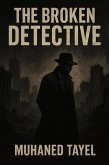 The broken Detective (eBook, ePUB)