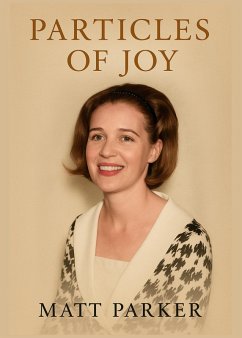 Particles of Joy (eBook, ePUB) - Parker, Matt