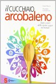 Il cucchiaio arcobaleno (eBook, ePUB)