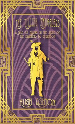 The Tilling Smugglers: A Tale of Tilling in the Style of the Originals by E.F.Benson (Mapp & Lucia pastiches, #5) (eBook, ePUB) - Ashton, Hugh