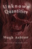 Unknown Quantities: Eleven Tales of the Slightly Weird (eBook, ePUB)