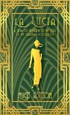 La Lucia: A Story of Riseholme in the Style of the Originals by E.F.Benson (Mapp & Lucia pastiches, #3) (eBook, ePUB)