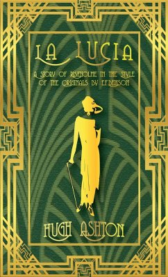 La Lucia: A Story of Riseholme in the Style of the Originals by E.F.Benson (Mapp & Lucia pastiches, #3) (eBook, ePUB) - Ashton, Hugh