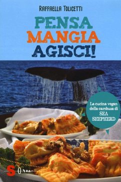 Pensa, mangia, agisci! (eBook, ePUB) - Tolicetti, Raffaella
