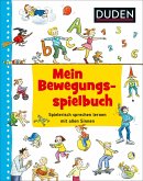 Duden: Mein Bewegungsspielbuch   (Restauflage)