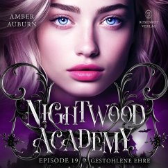 Cover Nightwood Academy, Episode 19 - Gestohlene Ehre (MP3-Download)