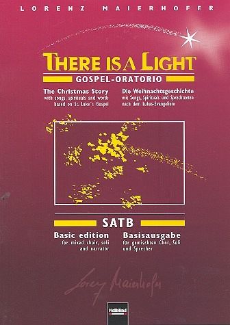 There is a Light (SATB/SAAB) Basis-Ausgabe There is a Light (SATB/SAAB) Basis-Ausgabe