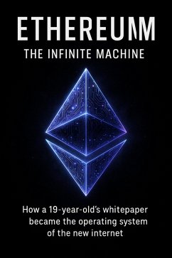 Cover Ethereum: The Infinite Machine (eBook, ePUB)