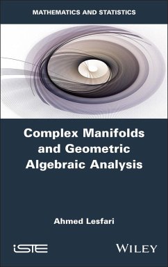 Complex Manifolds and Geometric Algebraic Analysis (eBook, PDF) - Lesfari, Ahmed