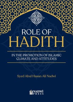 Cover Role of Hadith in the promotion of Islamic climate and attitudes (eBook, ePUB)