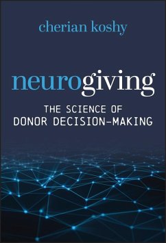 Neurogiving (eBook, PDF) - Koshy, Cherian Neurogiving (eBook, PDF) - Koshy, Cherian