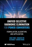 Unified Selective Harmonic Elimination for Power Converters (eBook, ePUB)