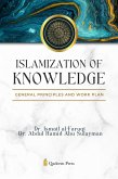 Islamization of Knowledge - General principles and work plan (eBook, ePUB) Islamization of Knowledge - General principles and work plan (eBook, ePUB)