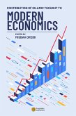 Contribution of Islamic Thought to Modern Economics (eBook, ePUB) Contribution of Islamic Thought to Modern Economics (eBook, ePUB)