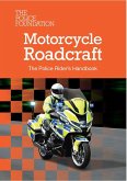 Motorcycle Roadcraft - the Police Riders Handbook (eBook, ePUB)
