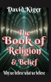 The Book of Religion & Belief (eBook, ePUB) The Book of Religion & Belief (eBook, ePUB)