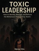 Toxic Leadership (eBook, ePUB)