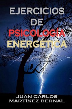 Cover Ejercicios de Psicología Energética (EJERCICIOS DE PSICOLOGIA ENERGETICA, #1) (eBook, ePUB)