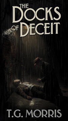 The Docks of Deceit (A William Silas Walker Murder mystery Series, #5) (eBook, ePUB) - T. G. Morris
