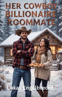 Cover Her Cowboy Billionaire Roommate (eBook, ePUB)