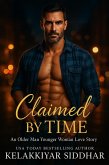 Claimed by Time: An Older Man Younger Woman Love Story (eBook, ePUB)