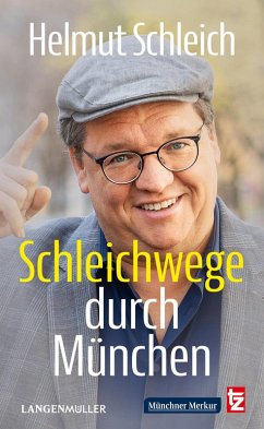 Schleichwege durch München (eBook, ePUB) - Schleich, Helmut