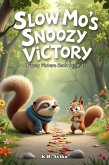 Slow-Mo's Snoozy Victory: A Funny Picture Book for Kids (Giggles All The Way) (eBook, ePUB)