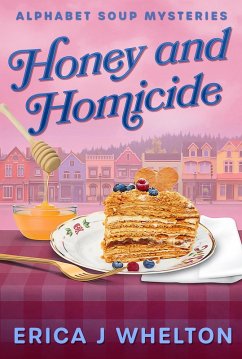Cover Honey and Homicide (Alphabet Soup Mysteries, #8) (eBook, ePUB)