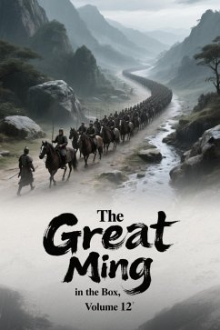 Cover The Great Ming in the Box, Volume 12 (eBook, ePUB)