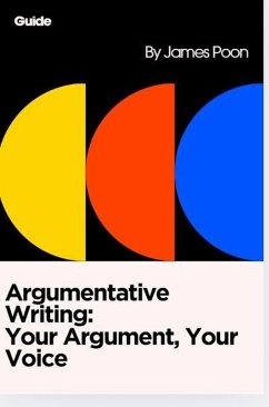 Cover Argumentative Writing: Your Argument, Your Voice (eBook, ePUB)