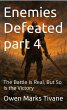 Enemies Defeated part 4: The battle is... - Bild 1
