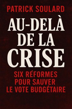 Cover Au- delà de la crise, six réformes pour sauver le vote budgétaire (eBook, ePUB)