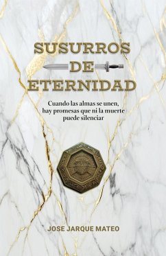 SUSURROS DE ETERNIDAD (eBook, ePUB) - Mateo, Jose Jarque